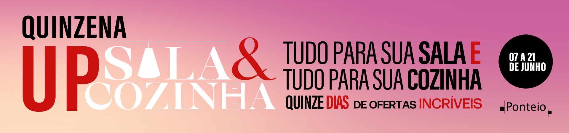 Quinzena UP de Sala e Cozinha